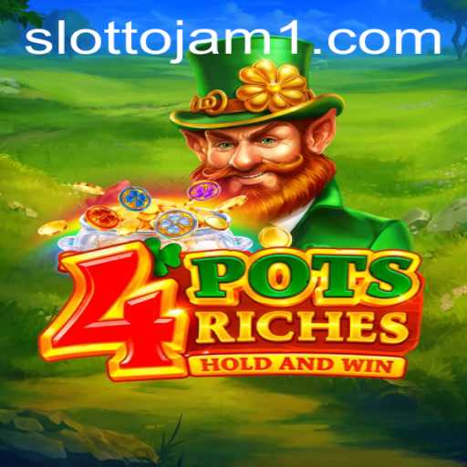 Unveiling the Excitement: 4potsriches at Slottojam