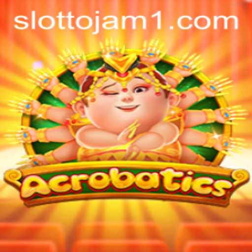 Exploring Acrobatics: A Comprehensive Guide to the Exciting Game at Slottojam
