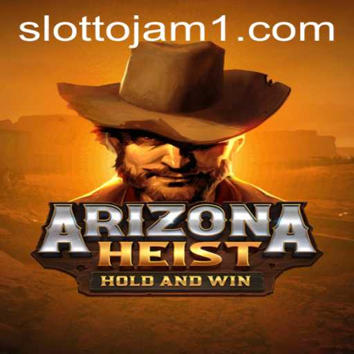 Discover the Thrills of ArizonaHeist at Slottojam