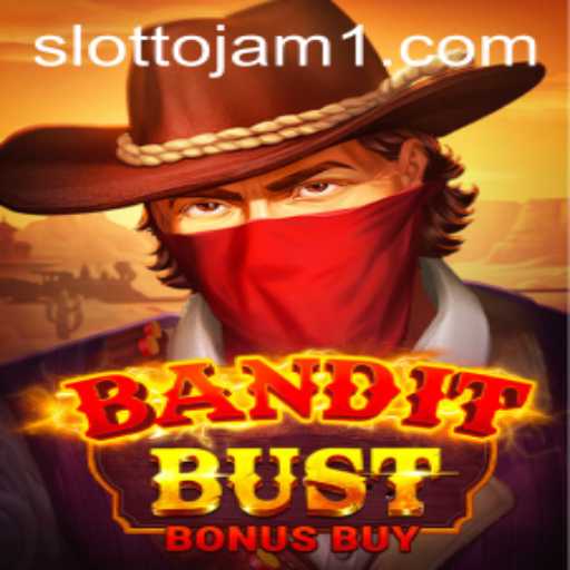 BanditBustBonusBuy: Exploring the Wild West Excitement at Slottojam
