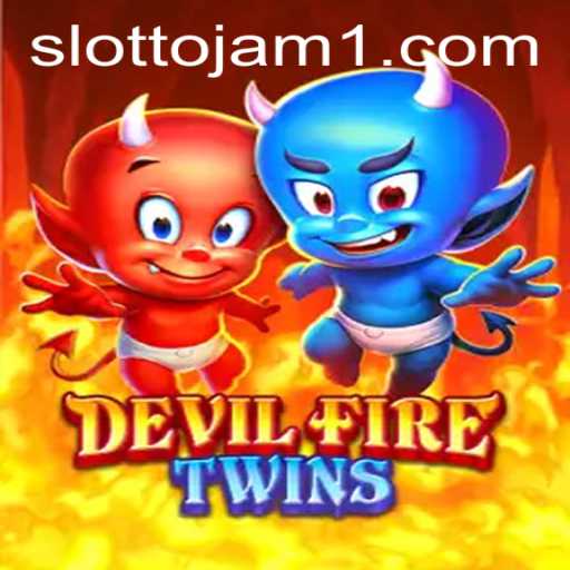 DevilFireTwins: A Captivating Slottojam Experience