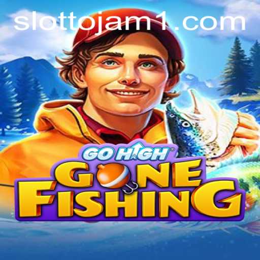 GoHighGoneFishing: Dive into the Thrilling Waters of Slottojam