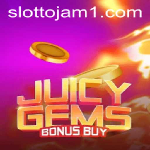 Explore the Thrilling World of JuicyGemsBonusBuy on Slottojam