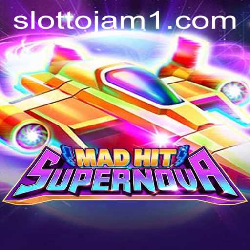 MadHitSupernova: The Ultimate Gaming Experience at Slottojam