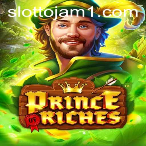 Exploring the Thrills and Riches of PrinceOfRiches Slot Game at Slottojam