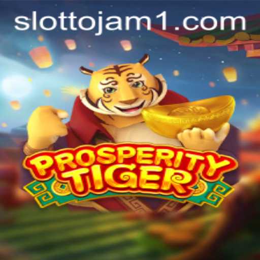 Exploring ProsperityTiger: A Slottojam Adventure